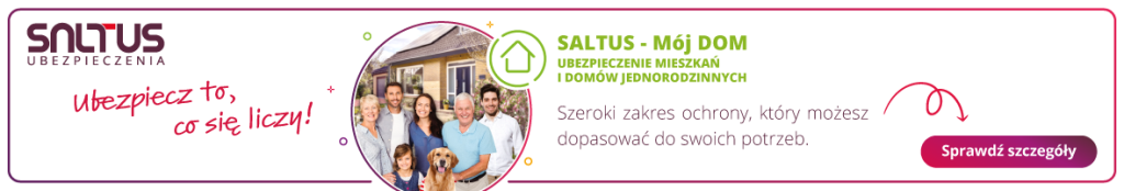 Baner reklamowy ubezpieczenia domu Saltus, przedstawiający uśmiechniętą rodzinę z psem przed domem oraz przycisk z napisem „Sprawdź szczegóły”.