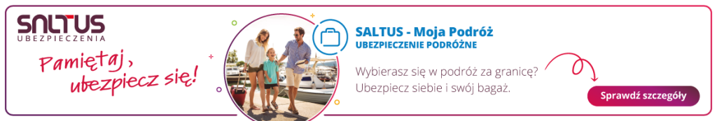 SALTUS Ubezpieczenia, logo marki ubezpieczeniowej. Grafika przedstawia rodzinę, która podróżuje – rodziców i dziecko, trzymające walizki. Tytuł: SALTUS - Moja Podróż. Ubezpieczenie podróżne. Po lewej stronie grafiki napis: Pamiętaj, ubezpiecz się! Po prawej stronie przycisk z napisem: Sprawdź szczegóły. Poniżej tytułu znajduje się tekst: Wybierasz się w podróż za granicę? Ubezpiecz siebie i swój bagaż.