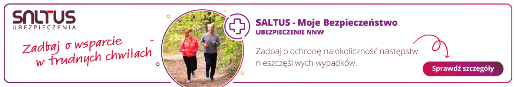 SALTUS Ubezpieczenia, logo marki ubezpieczeniowej. Grafika przedstawia parę uprawiającą jogging. Tytuł: SALTUS - Moje Bezpieczeństwo. Ubezpieczenie NNW. Po lewej stronie grafiki napis: Zadbaj o wsparcie w trudnych chwilach. Po prawej stronie przycisk z napisem: Sprawdź szczegóły. Poniżej tytułu znajduje się tekst: Zadbaj o ochronę na okoliczność następstw nieszczęśliwych wypadków.
